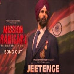 Jeetenge Song Lyrics In Hindi & English - Mission Raniganj