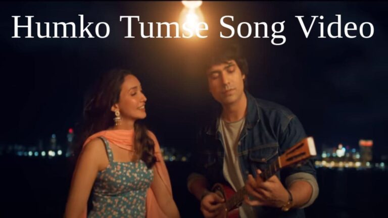 Humko Tumse Song