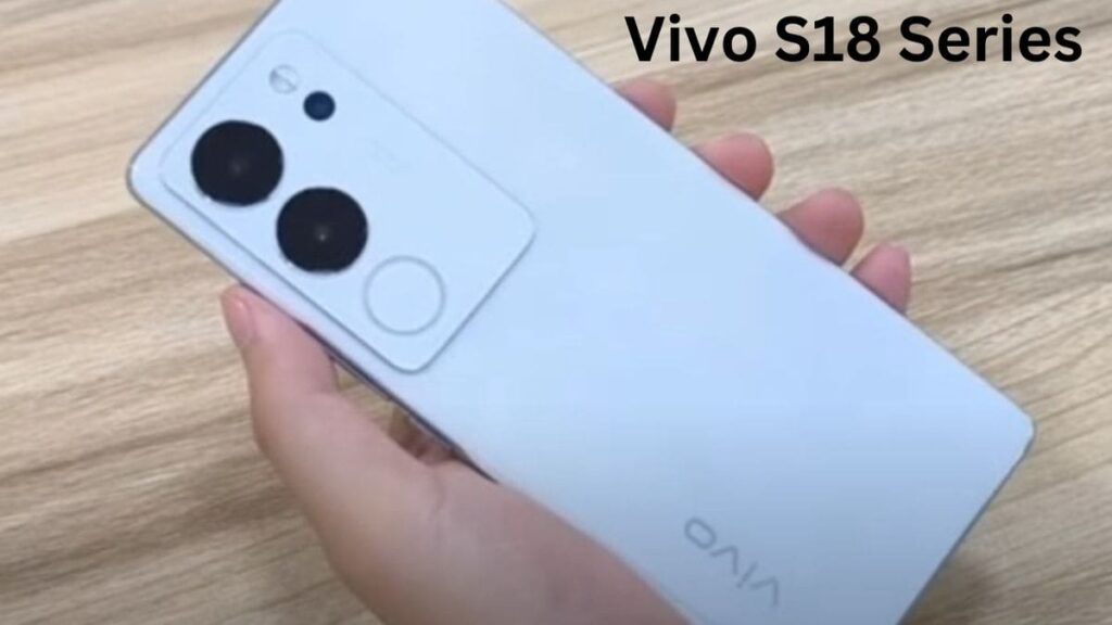 Vivo S18 Series Launch Date and Price in India, Specifications, and Others