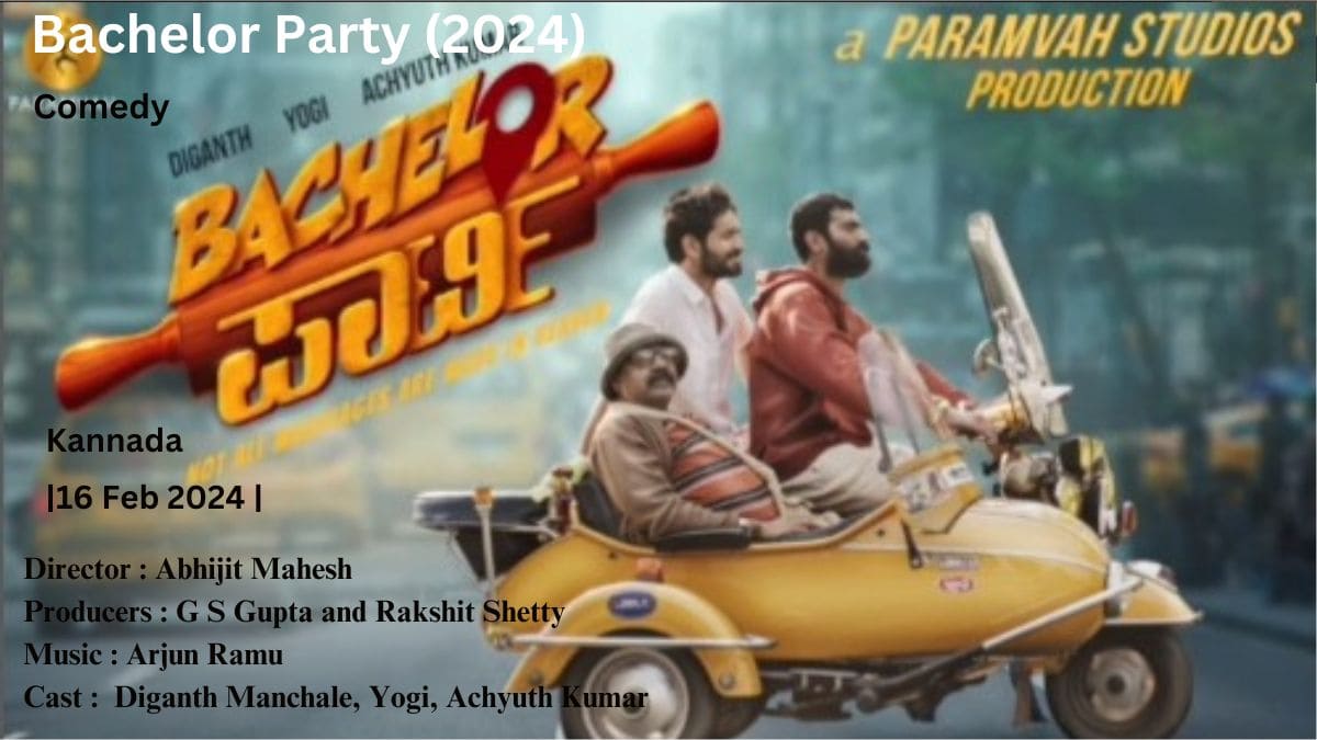 Bachelor Party (2024) Kannada Movie Cast, Release Date, Trailer, Songs