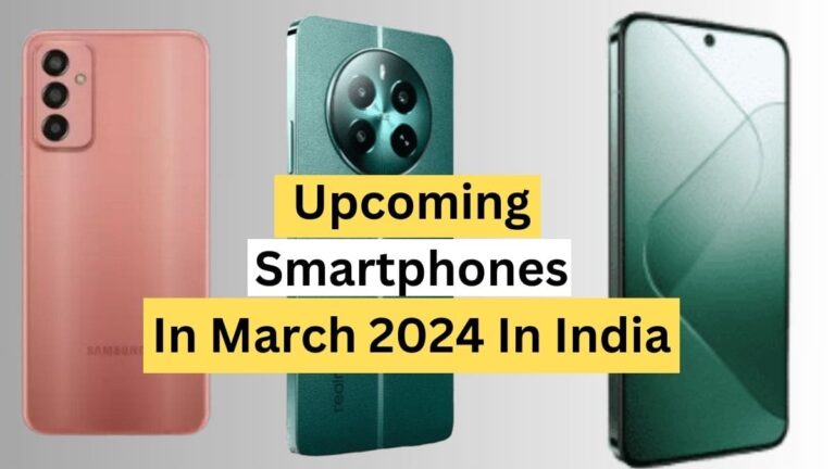 Upcoming Smartphones In March 2024 In India