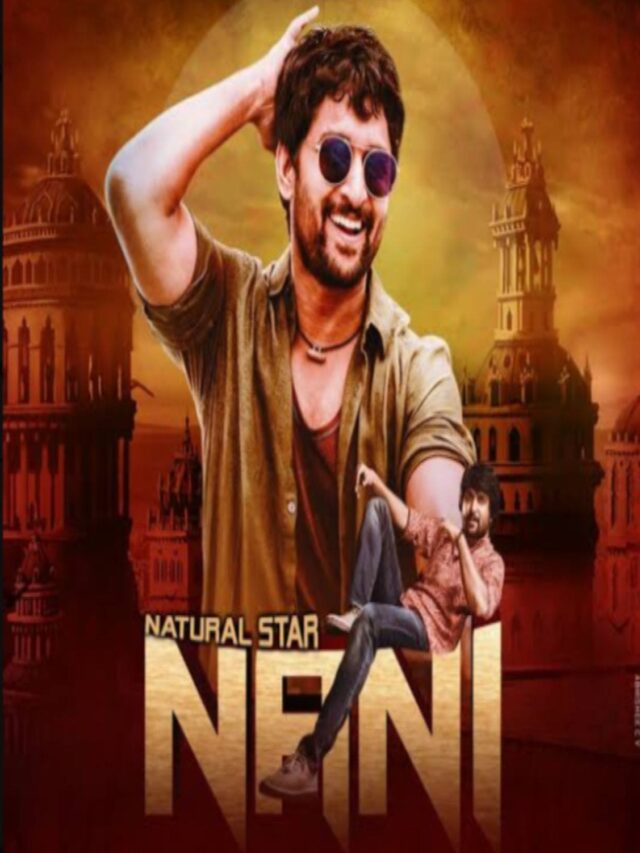 Natural Star Nani’s Top 10 Highest Grossing Movies