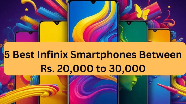 5 Best Infinix Smartphones
