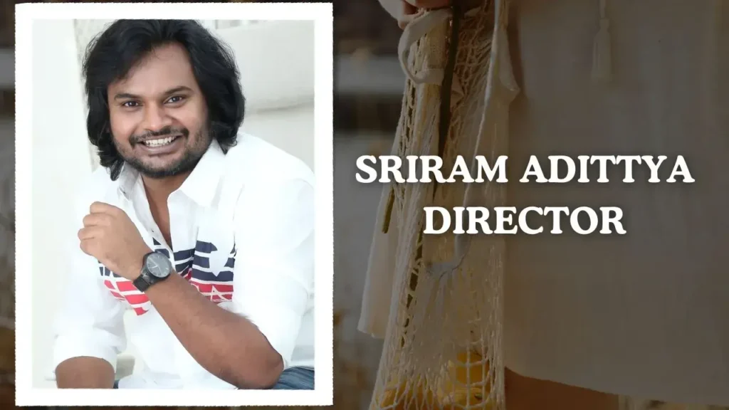 Sriram Adittya, Director -  Manamey Movie