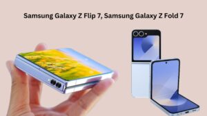 Samsung Galaxy Z Flip 7, Samsung Galaxy Z Fold 7