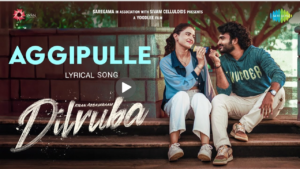 Video Aggipulle Lyrical Song - Dilruba Kiran Abbavaraam, Rukshar Dhillon Sam CS